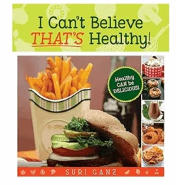 I Can't Believe THAT'S Healthy!