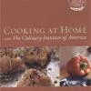CIA Cooking At Home With The Culinary Institute Of America