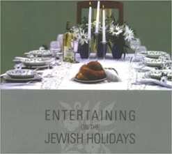 Entertaining On The Jewish Holidays