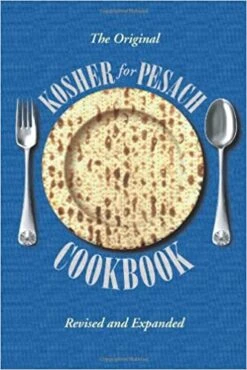 Feldheim, Aish HaTorah: The Original Kosher For Passover Cookbook
