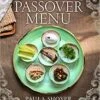 STERLING The New Passover Menu By Paula Shoyer
