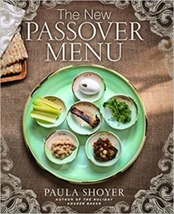 STERLING The New Passover Menu By Paula Shoyer