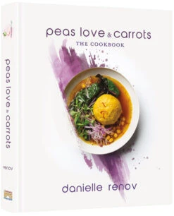 Peas, Love And Carrots - The Cookbook By Danielle Renov BRAND NEW IN STOCK